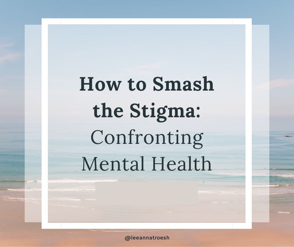 How to Smash the Stigma: Confronting Mental Health